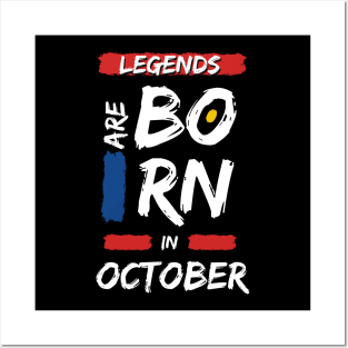 Legends are Born in October (WHITE Font) Posters and Art